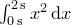 $\int _{0\, \mathrm{s}}^{2\, \mathrm{s}} x^2\, \mathrm{d}x$