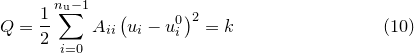 \begin{equation}  Q = \frac{1}{2} \sum _{i=0}^{n_\mathrm {u}-1} A_{ii} \left(u_ i - u^0_ i\right)^2 = k \end{equation}